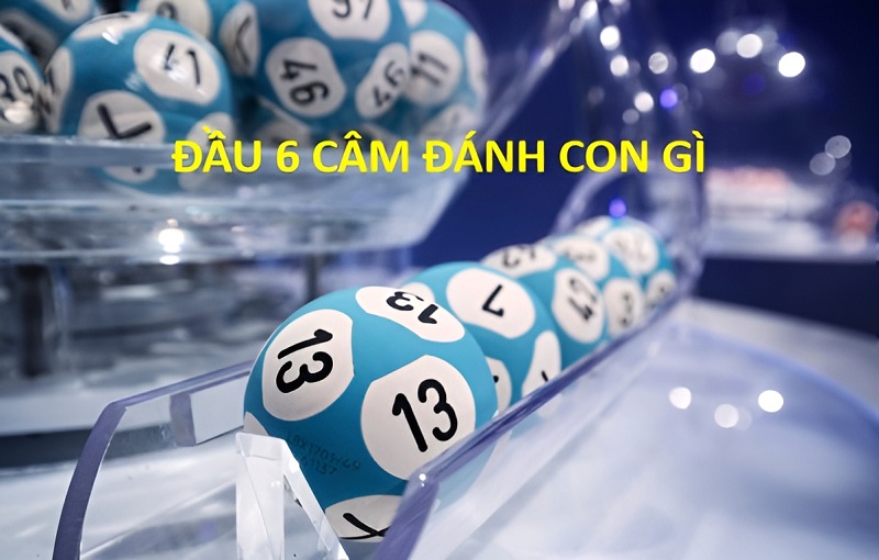 Đầu 6 câm đánh đề con bao nhiêu?