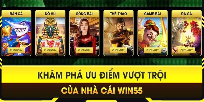 Đăng ký Win55 trải nghiệm sân chơi đẳng cấp